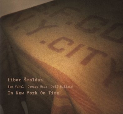 Libor Šmoldas - In New York On Time