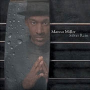 Marcus Miller: Silver Rain