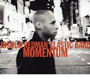 Joshua Redman Elastic Band: Momentum