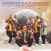 Ladysmith Black Mambazo: No Boundaries