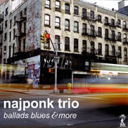 Najponk Trio: Ballads Blues & More