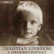Christian Lindberg: A Composer's Portrait
