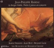 Jean-Philippe Rameau: Le Berger FidÉle, Thétis & piÉces en concerts