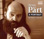 Arvo Pärt: A Portrait