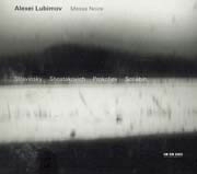 Alexej Lubimov: Messe Noire