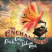 Chick Corea & Béla Fleck - The Enchantment