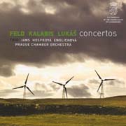 Feld, Kalabis, Lukáš Concertos - Feld, Kalabis, Lukáš