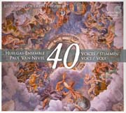Les sommets de la polyphonie. 40 voix. - Ceuleers, Comes, Desprez, Wylkynson, Striggio, Maessins, Rebelo, Gabrieli, Tallis