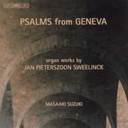 Jan Pieterszoon Sweelinck - Psalms from Geneva/Organ works by Sweelinck
