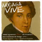 Juan Crisóstomo de Arriaga - Tři kvartety