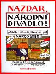 Dana Flídrová - Jiří Votruba - Nazdar, Národní divadlo!