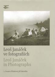 Svatava Přibáňová, Jiří Zahrádka - Leoš Janáček ve fotografiích