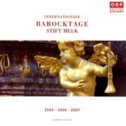Internationale Barocktage Stift Melk 2005, 2006, 2007