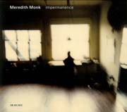 Meredith Monk: Impermanence