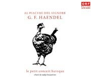 Le petit concert baroque: Al piacere del signore G. F. Haendel