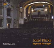 Josef Klička: Pět koncertních fantazií - Josef Klička: Legendy pro varhany