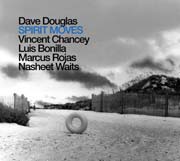 Dave Douglas & Brass Ecstasy - Spirit Moves