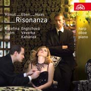 Risonanza - Modern Czech Music for Oboe, Harp and Piano (Hanuš, Eben, Haas)