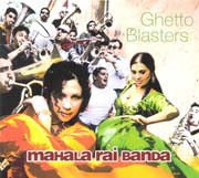 Mahala Rai Banda - Ghetto Blasters