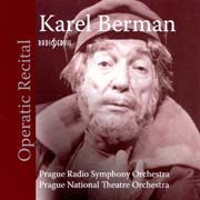 Karel Berman - Operatic Recital (Mysliveček, Mozart, Rossini, Donizetti, Glinka, Borodin, Smetana, Dvořák, Verdi, Janáček)