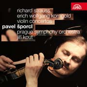 Richard Strauss - Koncert pro housle a orchestr d moll op. 8, Erich Wolfgang Korngold - Koncert pro housle a orchestr D dur op. 35
