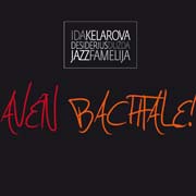 Ida Kelarová, Desiderius Dužda & Jazz Famelija - Aven Bachtale!