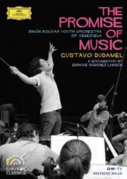 Simón Bolívar Youth Orchestra of Venezuela, Gustavo Dudamel - The Promise of Music (Dokumentární film a záznam koncertu)