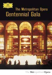 The Metropolitan Opera Centennial Gala - Smetana - Puccini - Mozart - Verdi - Rossini - Donizetti - Macsagni - Strauss - Gounod - Beethoven - Giordano - Debussy - Saint-Saëns - Wagner: předehry a scény z oper