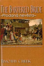 Timothy Cheek - Prodaná nevěsta: Performance Guide with Translations and Pronunciation