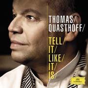 Thomas Quasthoff - Tell It Like It Is
