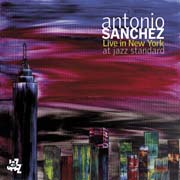 Antonio Sanchez - Live in New York at Jazz Standard