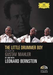 Leonard Bernstein - The Little Drummer Boy. An Essay on Gustav Mahler.