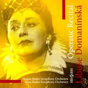 Libuše Domanínská - Operatic Recital (Dvořák, Smetana, Janáček, Verdi, Bizet, R. Strauss)