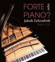 Jakub Zahradník - Forte nebo Piano?