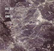 NBS (Nothing But Swing) Trio - NBS Trio Plays Komeda