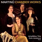 Martinů Chamber Works - ArteMiss Trio