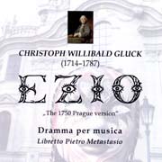 Christoph Willibald Gluck - Ezio