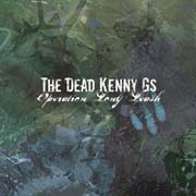 The Dead Kenny G’s  - Operation Long Leash