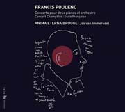 Francis Poulenc - Concerto pour deux pianos et orchestre, Concert Champetre, Suite Francaise