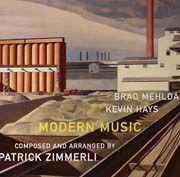 Brad Mehldau/Kevin Hays/Patrick Zimmerli - Modern Music