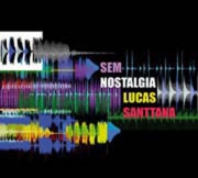 Lucas Santtana - Sem Nostalgia