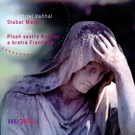 Jan Křtitel Vaňhal, Petr Fiala - Stabat Mater, Píseň sestry Anežky a bratra Františka