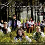 Český chlapecký sbor - Kde domov můj – Songs Of My Homeland
