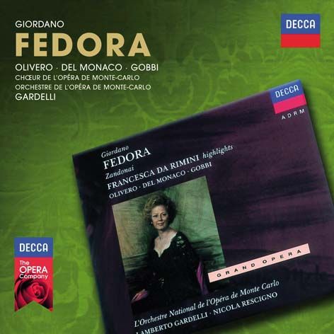 Umberto Giordano, Riccardo Zandonai - Fedora, Francesca da Rimini