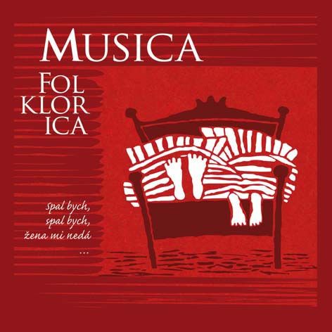 Musica Folklorica - Spal bych, žena mi nedá