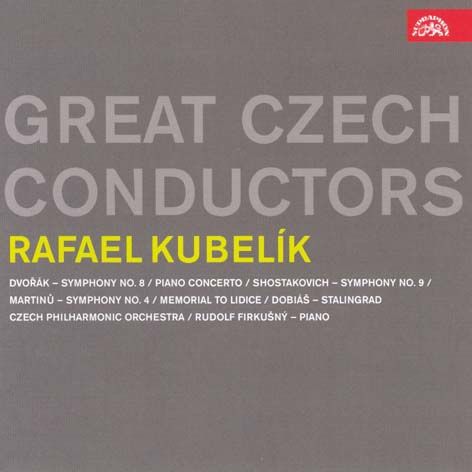 Rafael Kubelík - Dvořák, Šostakovič, Martinů, Dobiáš