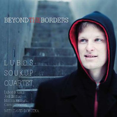 Luboš Soukup Quartet - Beyond The Borders
