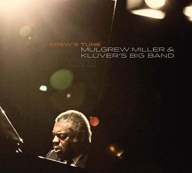 Mulgrew Miller & Klüver’s Big Band - Grew’s Tune