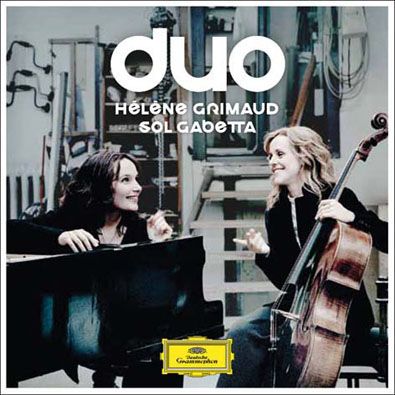 Hélène Grimaud - Sol Gabetta, Duo