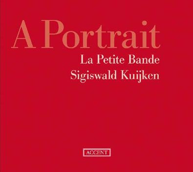 La Petite Bande - A Portrait